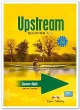 Upstream A1+  Beginner SB + CD EXPRESS PUBLISHING