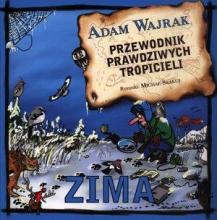 Przewodnik prawdziwych tropicieli. Zima.