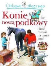 Ciekawe dlaczego - Konie noszą podkowy