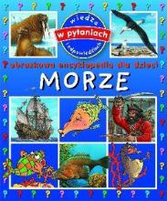 Obrazkowa encyklopedia dla dzieci - Morze w.2012