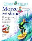 Ciekawe dlaczego - Morze jest słone