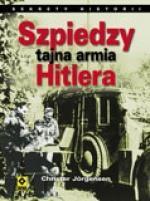 Szpiedzy. Tajna armia Hitlera