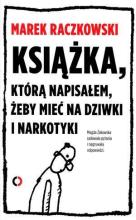 Książka, którą napisałem, żeby mieć na dziwki...