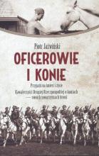 Oficerowie i konie. Przyjaźń na śmierć i życie